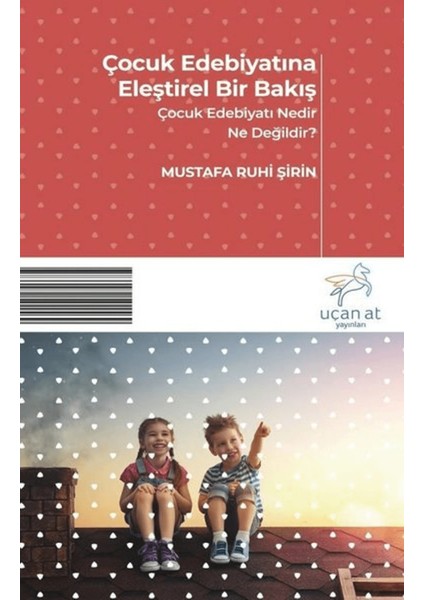Çocuk Edebiyatına Eleştirel Bir Bakış