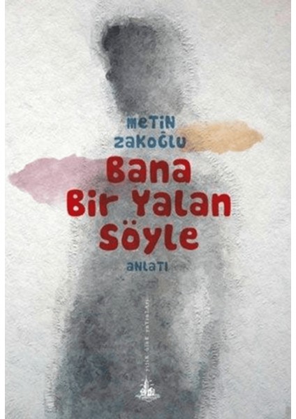 Bana Bir Yalan Söyle