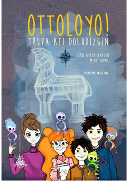 Ottoloyo! - Truva Atı Doludizgin