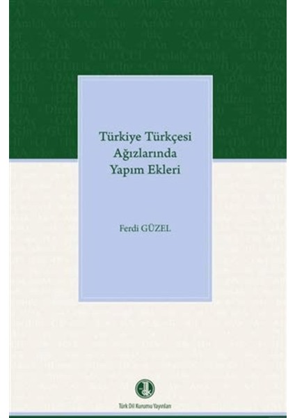 Türkiye Türkçesi Ağızlarında Yapım Ekleri