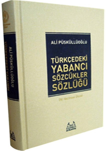 Türkçedeki Yabancı Sözcükler Sözlüğü