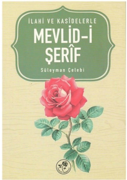 Ilahi ve Kasidelerle Mevlid-I Şerif