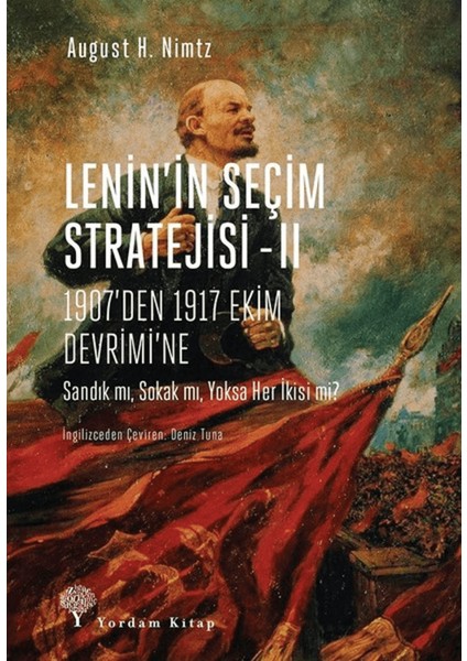 Lenin’in Seçim Stratejisi - 2: 1907’DEN 1917 Ekim Devrimi’ne