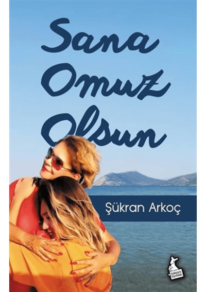 Sana Omuz Olsun