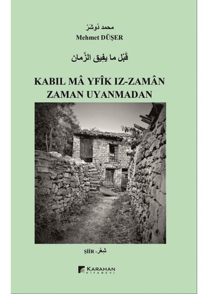 Zaman Uyanmadan / Kabıl Ma Yfik Iz-Zaman