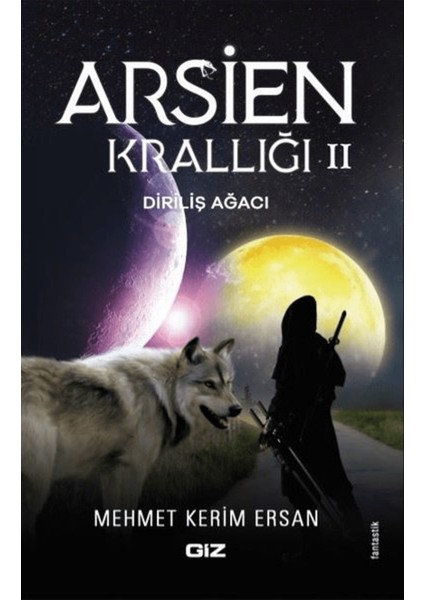 Arsien Krallığı 2 - Diriliş Ağacı