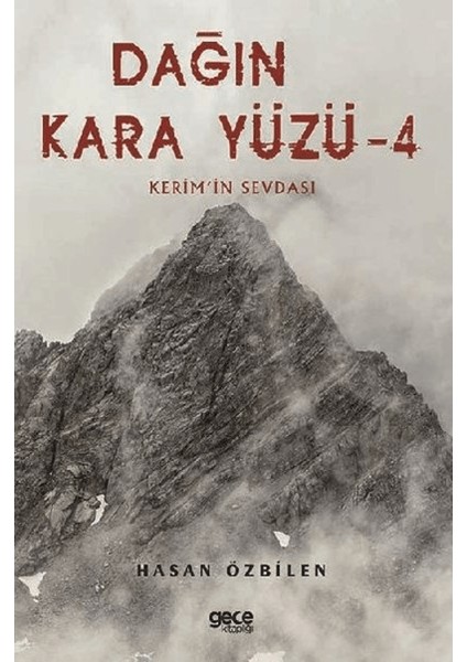 Dağın Kara Yüzü 4 - Kerem'in Sevdası