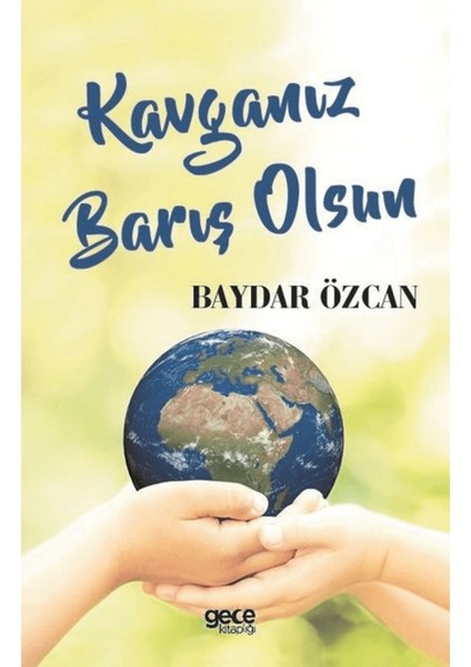 Kavganız Barış Olsun