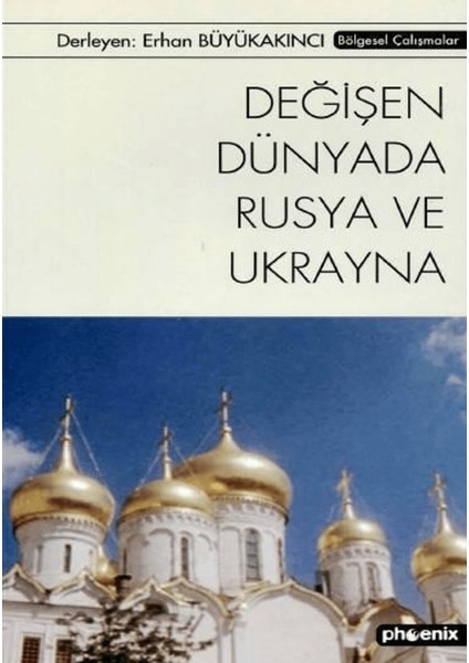 Değişen Dünyada Rusya ve Ukrayna