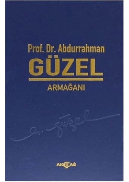 Prof. Dr. Abdurrahman Güzel Armağanı