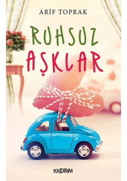 Ruhsuz Aşklar