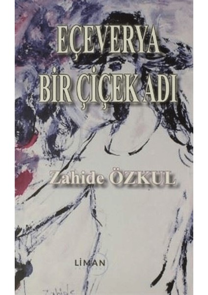 Eçeverya Bir Çiçek Adı