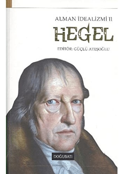 Alman Idealizmi 2: Hegel