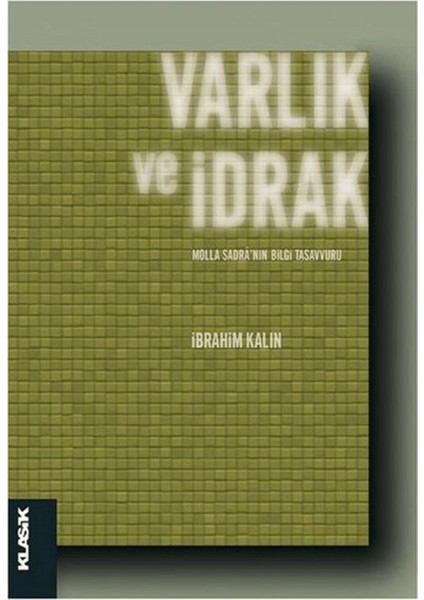 Varlık ve Idrak