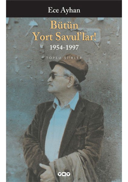 Bütün Yort Savul’lar! 1954 - 1997