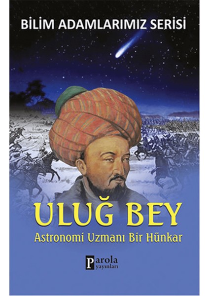 Uluğ Bey - Bilim Adamlarımız Serisi