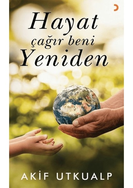 Hayat Çağır Beni Yeniden
