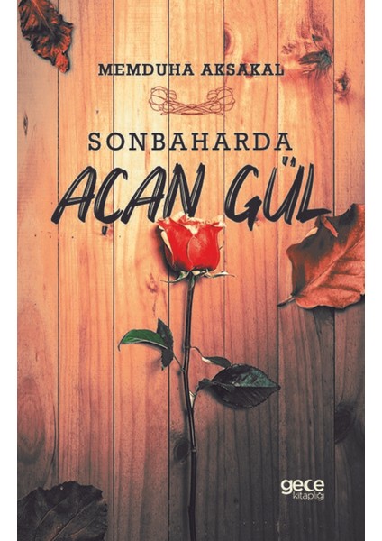 Sonbaharda Açan Gül