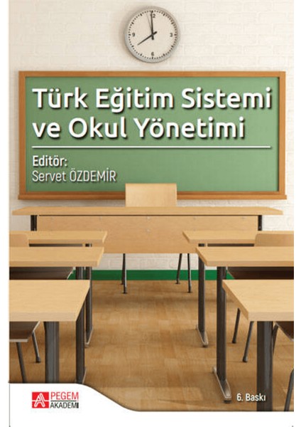 Türk Eğitim Sistemi ve Okul Yönetimi
