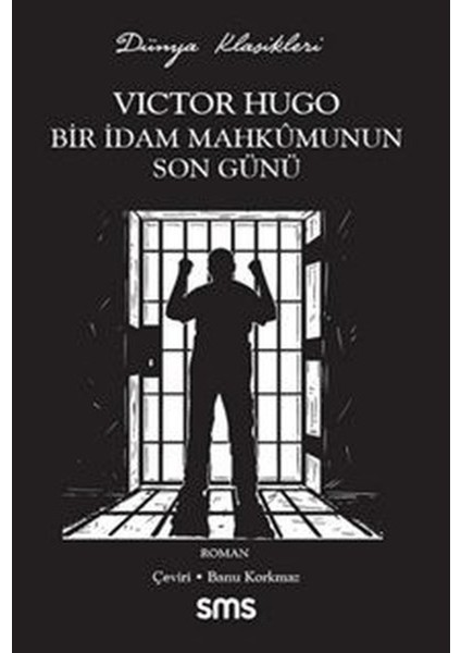 Bir Idam Mahkumunun Son Günü