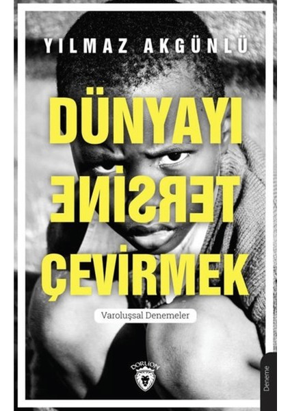 Dünyayı Tersine Çevirmek