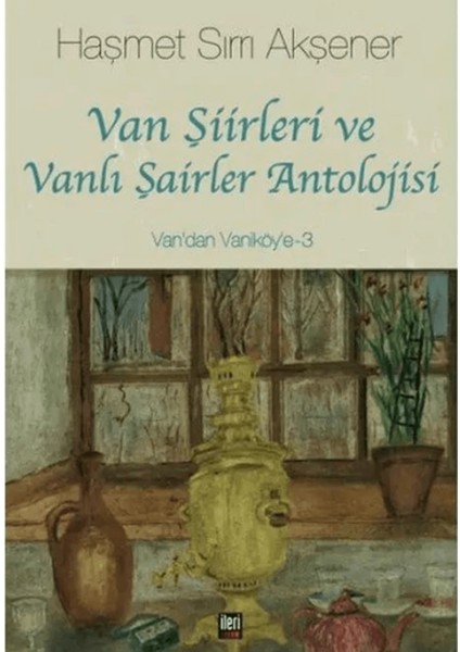 Van Şiirleri ve Vanlı Şairler Antolojisi