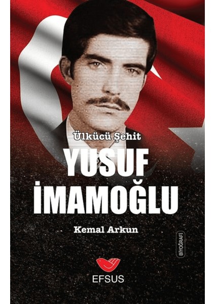 Ülkücü Şehit Yusuf Imamoğlu