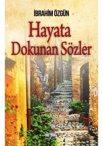 Hayata Dokunan Sözler