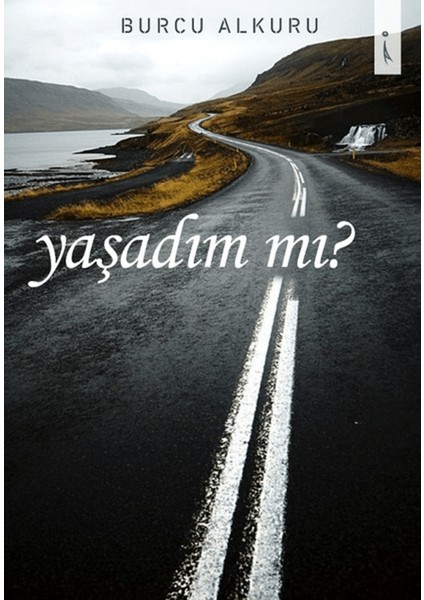 Yaşadım Mı?