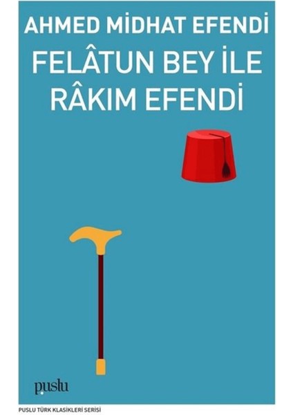 Felatun Bey Ile Rakım Efendi