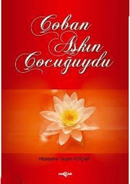 Çoban Aşkın Çocuğuydu