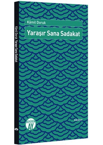 Yaraşır Sana Sadakat