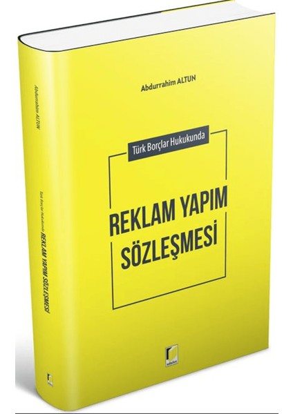 Türk Borçlar Hukukunda Reklam Yapım Sözleşmesi