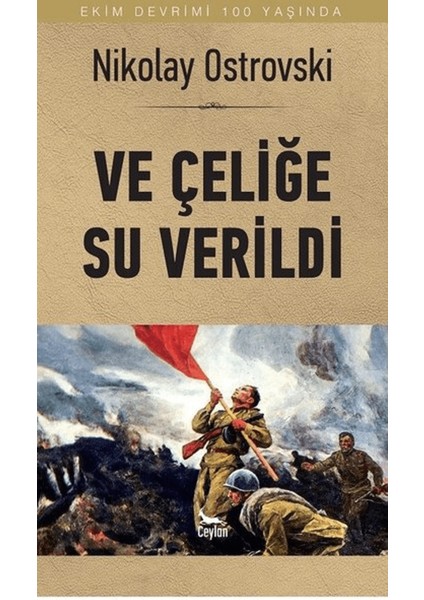 ve Çeliğe Su Verildi