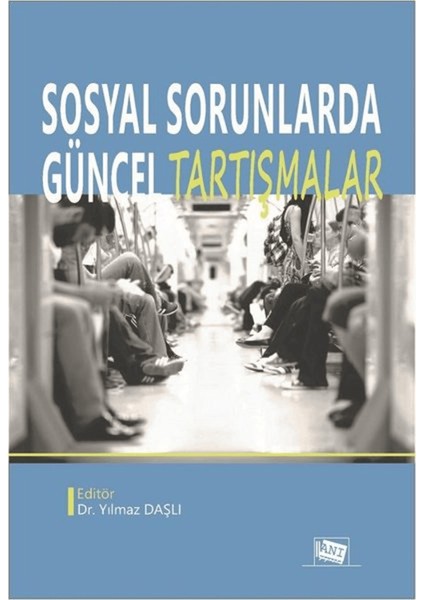 Sosyal Sorunlarda Güncel Tartışmalar