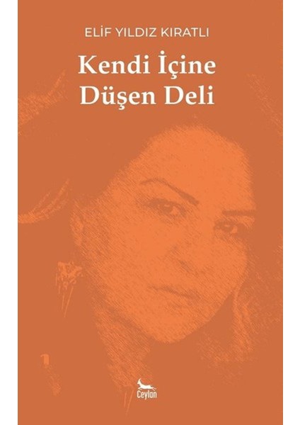 Kendi Içine Düşen Deli