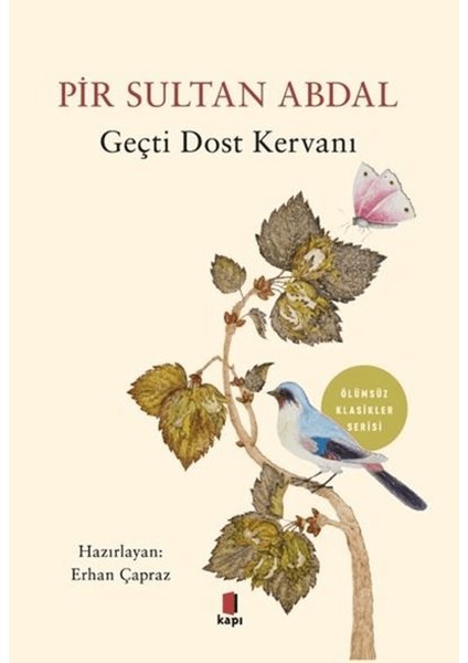 Pir Sultan Abdal - Geçti Dost Kervanı