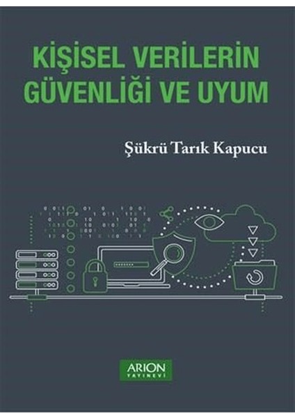 Kişisel Verilerin Güvenliği ve Uyum