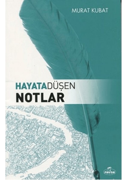 Hayata Düşen Notlar