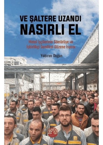 ve Şaltere Uzandı Nasırlı El