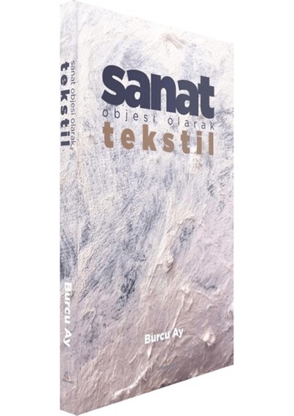 Sanat Objesi Olarak Tekstil