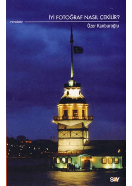 Iyi Fotoğraf Nasıl Çekilir?