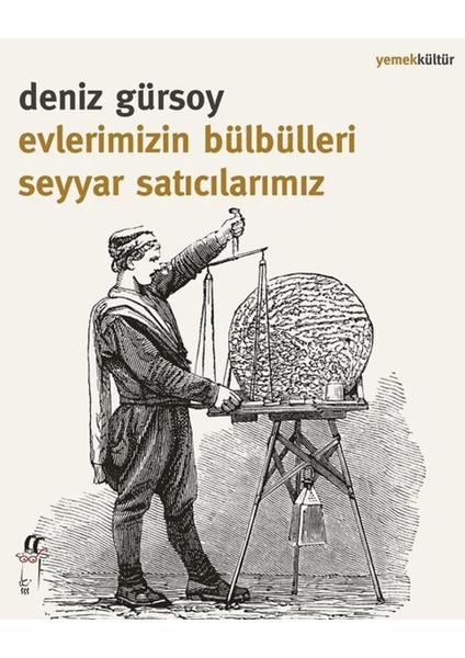Evlerimizin Bülbülleri Seyyar Satıcılarımız