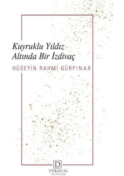 Kuyruklu Yıldız Altında Bir Izdivaç