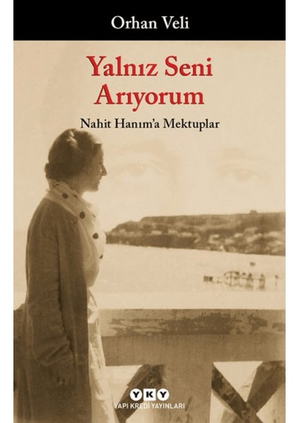 Yalnız Seni Arıyorum
