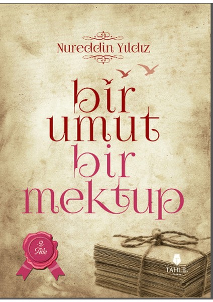 Bir Umut Bir Mektup 2. Cilt - Aile