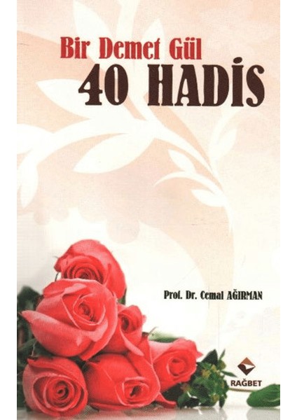 Bir Demet Gül 40 Hadis