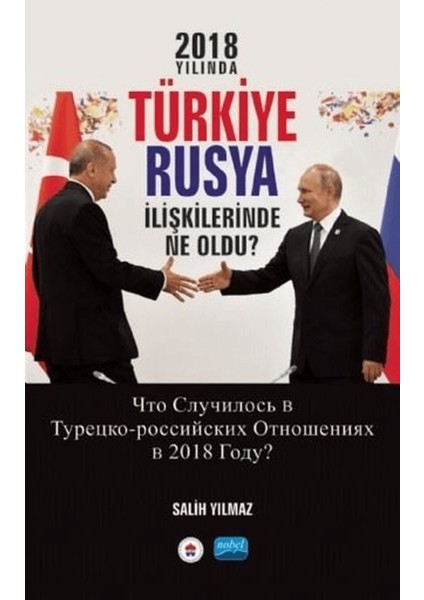 2018 Yılında Türkiye Rusya Ilişkilerinde Ne Oldu?