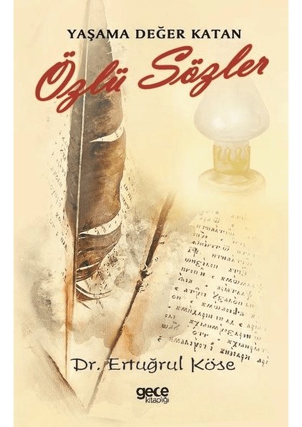 Yaşama Değer Katan Özlü Sözler