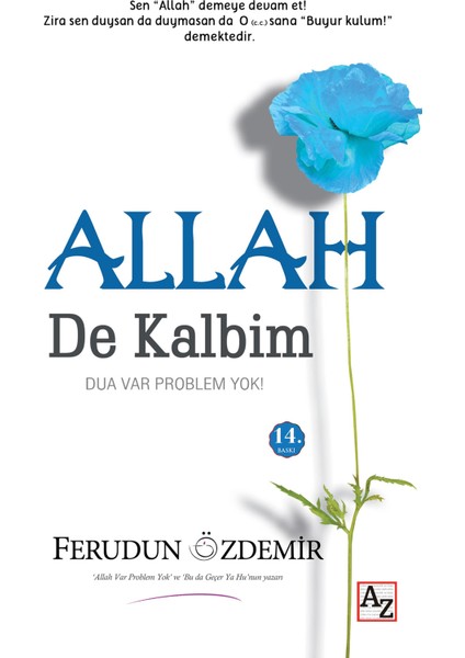 Allah (C.c.) De Kalbim